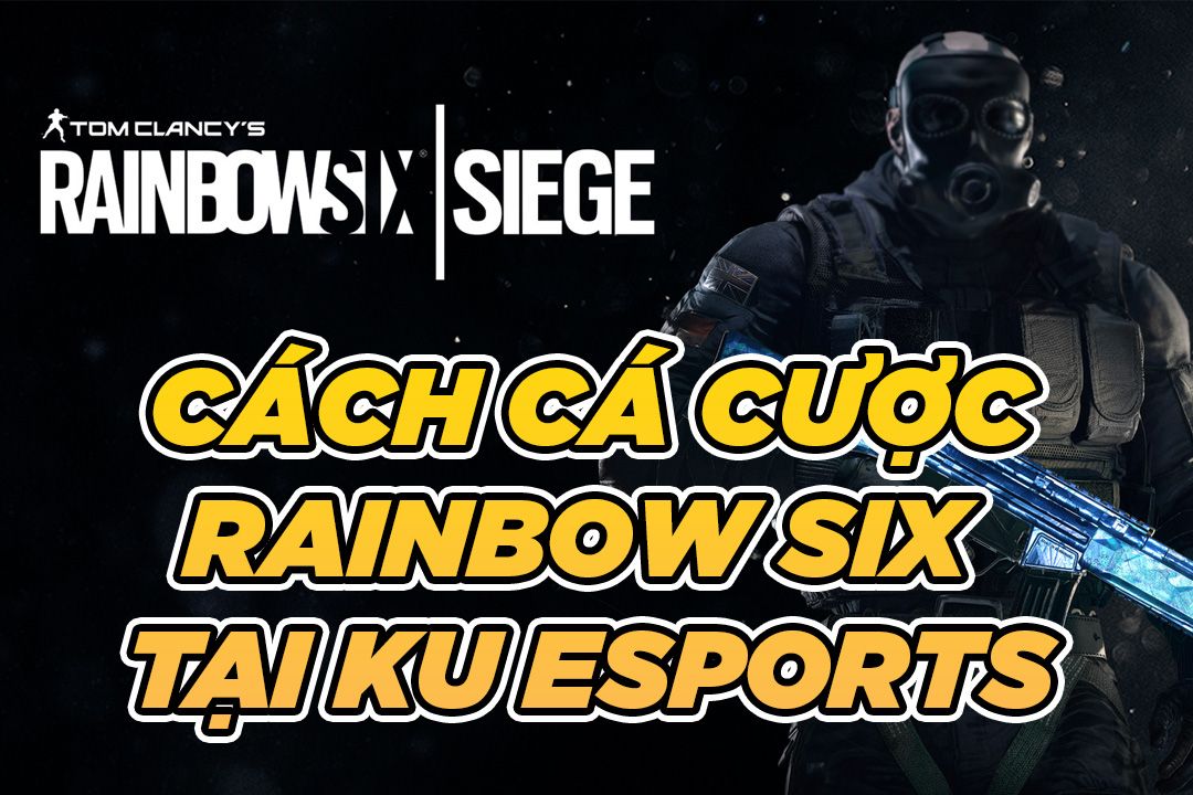 các cược rainbow six