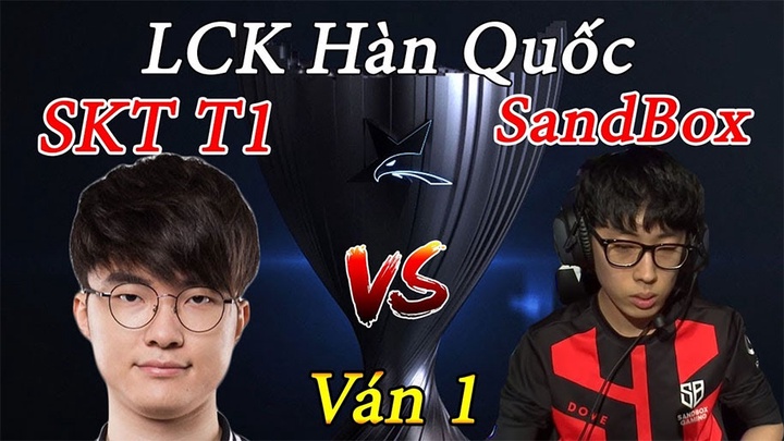 Nhận định T1 vs SANDBOX Gaming