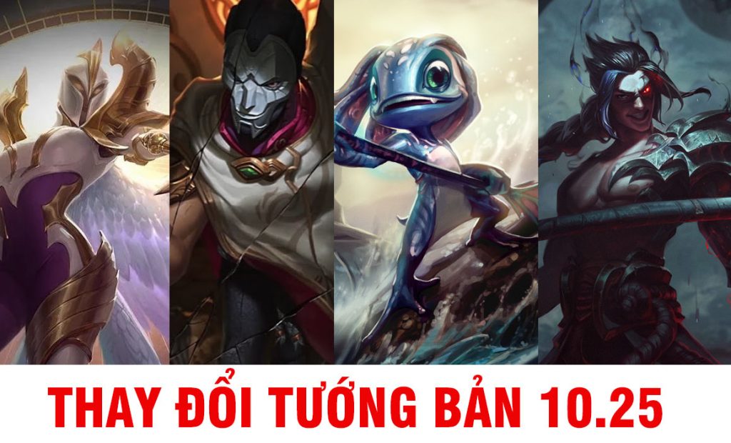 thay đổi cập nhật bản 10.25 lol