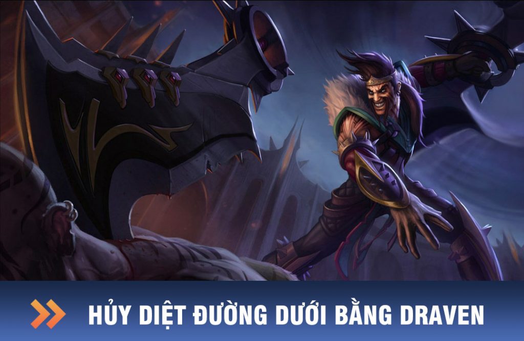 cách chơi draven đường dưới