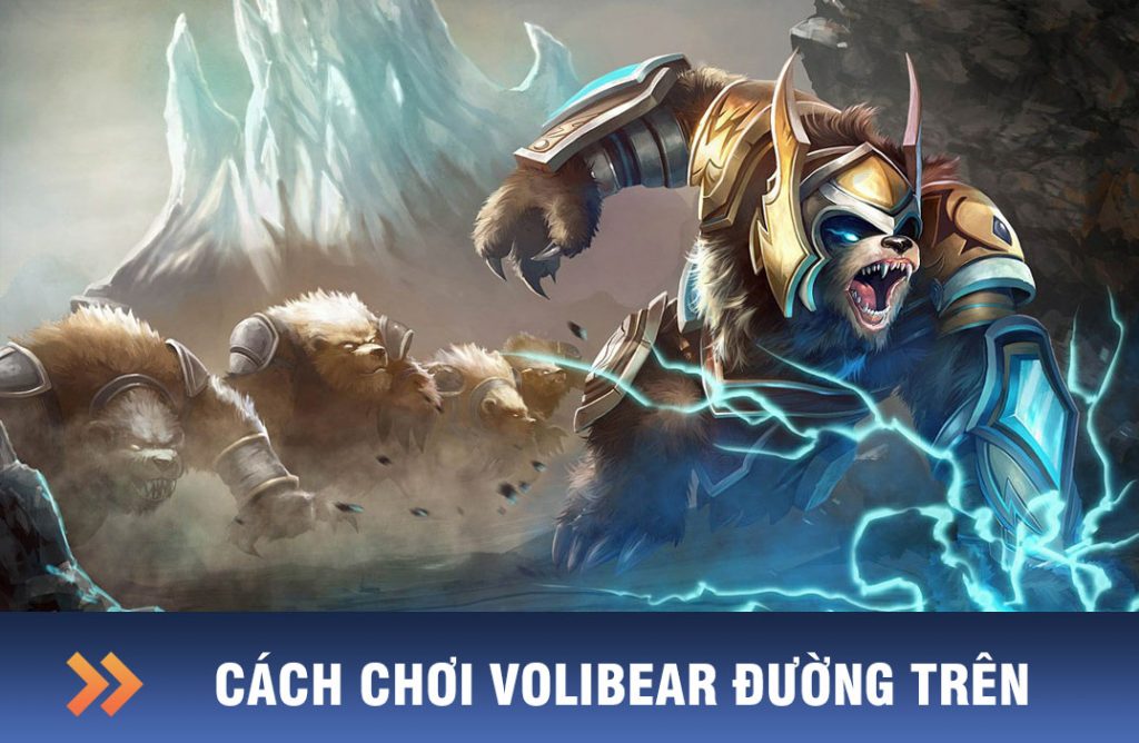 cách chơi volibear đường trên